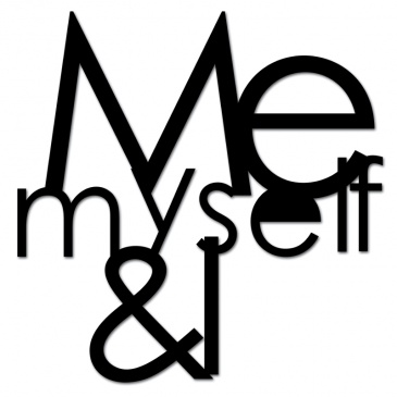 ME MYSELF & I