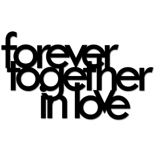 Napis 3D na ścianę DekoSign FOREVER TOGETHER IN LOVE czarny