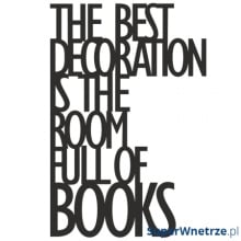 Napis 3D na ścianę THE BEST DECORATION IS THE... DekoSign czarny Napis 3D na ścianę THE BEST DECORATION IS THE... DekoSign czarny