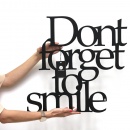 Napis na ścianę DekoSign Dont forget to smile