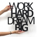 Napis na ścianę DekoSign Work hard dream Big