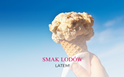 PoradnJak delektować się lodami latem – małe przyjemności, które robią wielką różnicę!