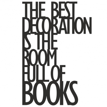  THE BEST DECORATION IS THE